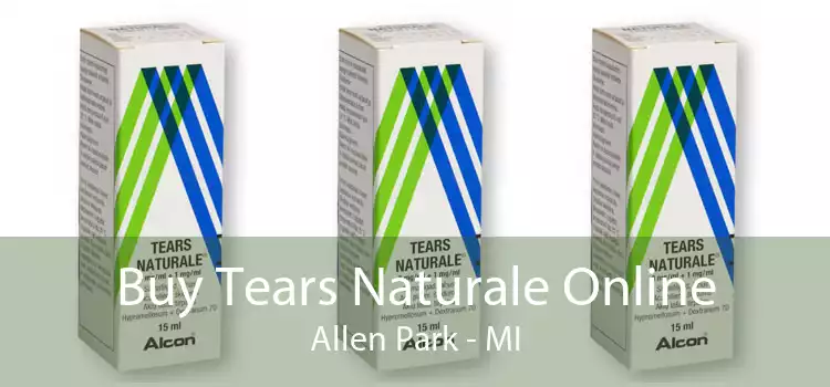 Buy Tears Naturale Online Allen Park - MI