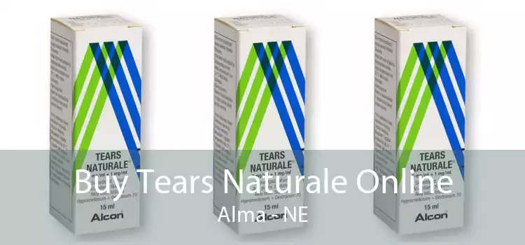Buy Tears Naturale Online Alma - NE
