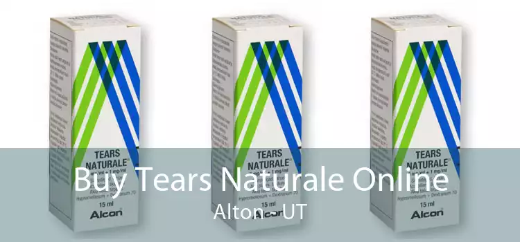 Buy Tears Naturale Online Alton - UT