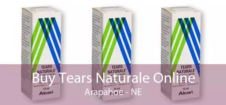 Buy Tears Naturale Online Arapahoe - NE