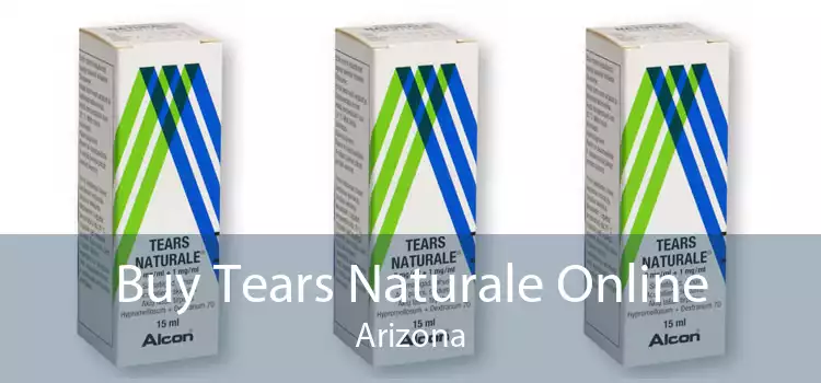 Buy Tears Naturale Online Arizona