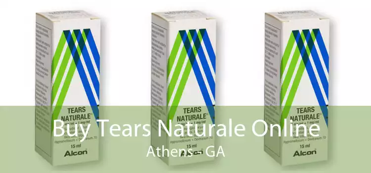 Buy Tears Naturale Online Athens - GA