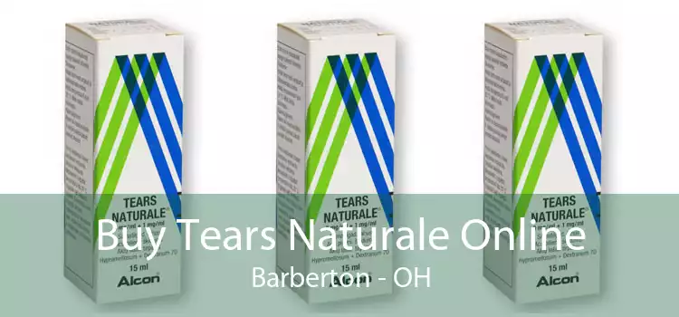 Buy Tears Naturale Online Barberton - OH