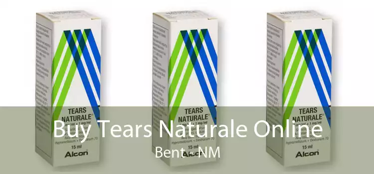 Buy Tears Naturale Online Bent - NM