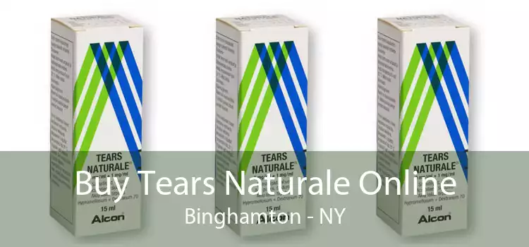 Buy Tears Naturale Online Binghamton - NY