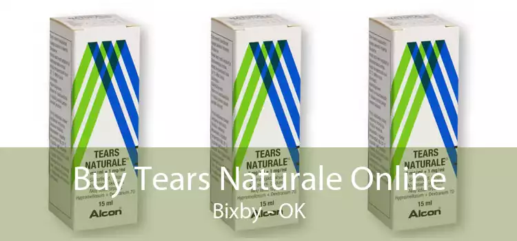 Buy Tears Naturale Online Bixby - OK