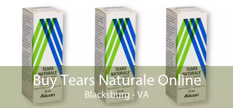 Buy Tears Naturale Online Blacksburg - VA