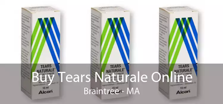 Buy Tears Naturale Online Braintree - MA