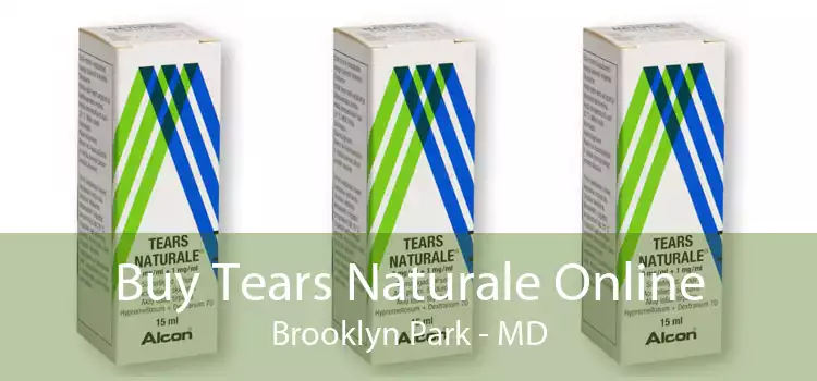 Buy Tears Naturale Online Brooklyn Park - MD