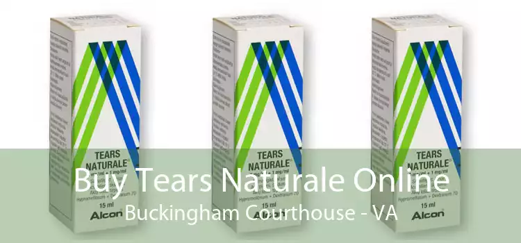 Buy Tears Naturale Online Buckingham Courthouse - VA