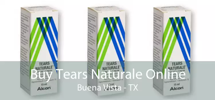 Buy Tears Naturale Online Buena Vista - TX