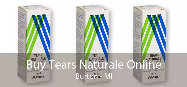 Buy Tears Naturale Online Burton - MI