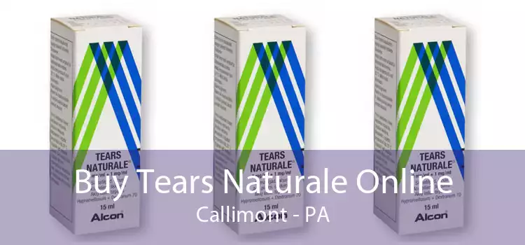 Buy Tears Naturale Online Callimont - PA