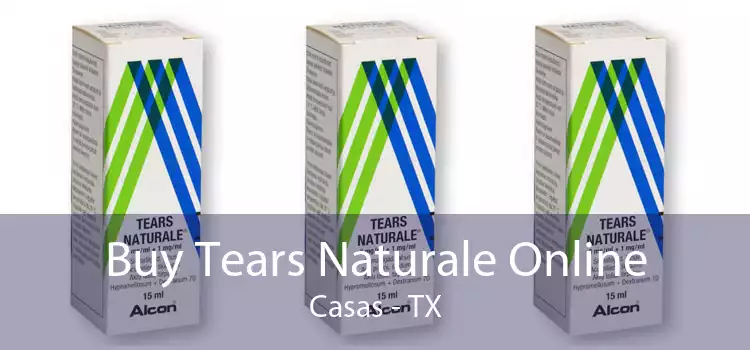 Buy Tears Naturale Online Casas - TX