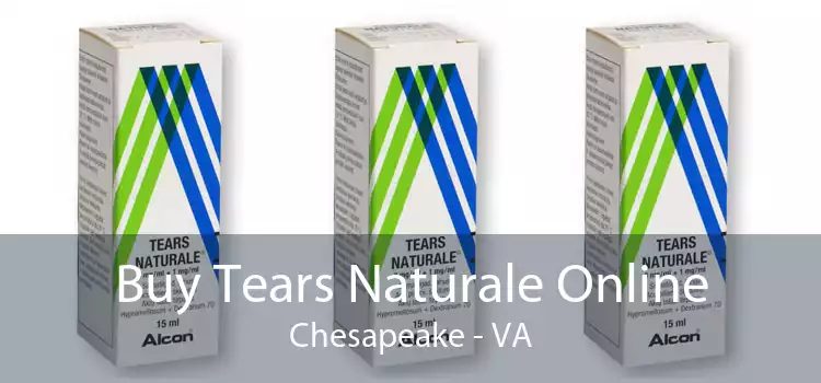 Buy Tears Naturale Online Chesapeake - VA