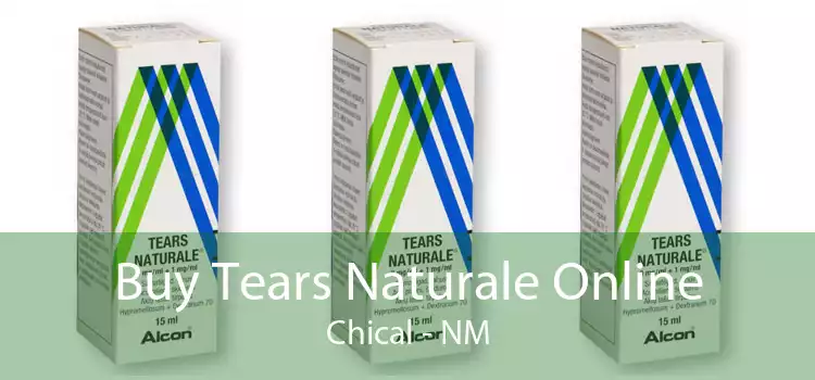 Buy Tears Naturale Online Chical - NM