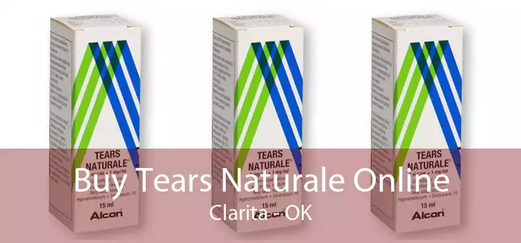 Buy Tears Naturale Online Clarita - OK