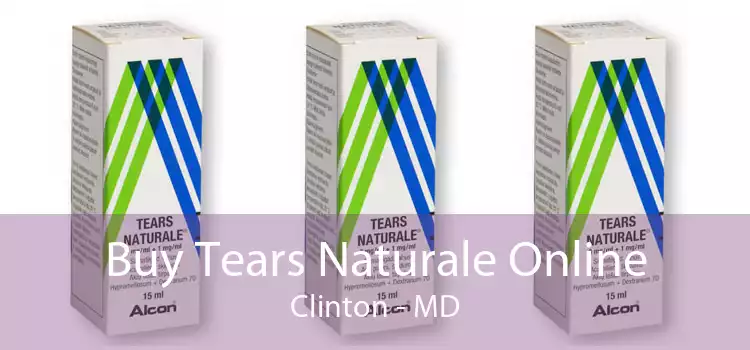 Buy Tears Naturale Online Clinton - MD
