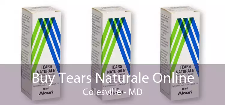 Buy Tears Naturale Online Colesville - MD