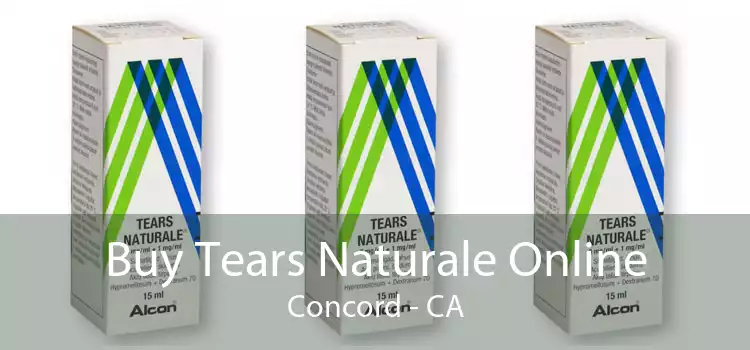 Buy Tears Naturale Online Concord - CA