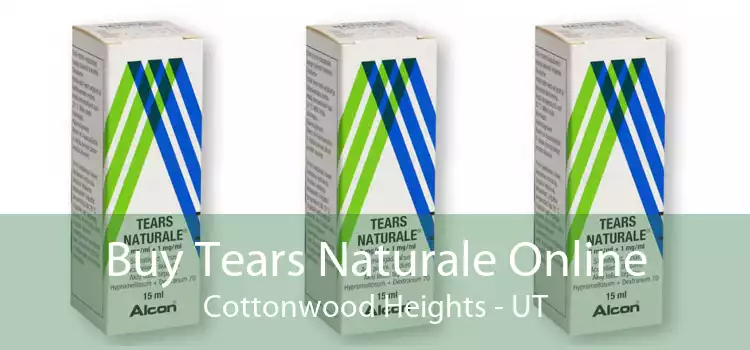 Buy Tears Naturale Online Cottonwood Heights - UT