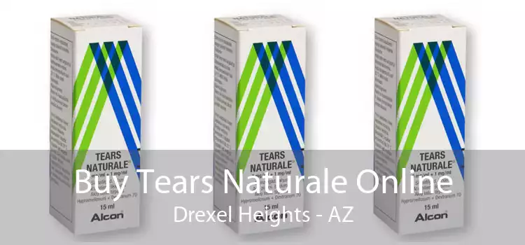 Buy Tears Naturale Online Drexel Heights - AZ