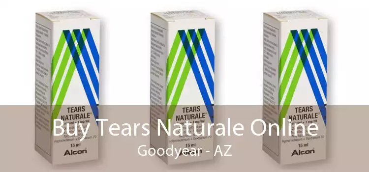 Buy Tears Naturale Online Goodyear - AZ
