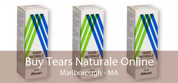 Buy Tears Naturale Online Marlborough - MA