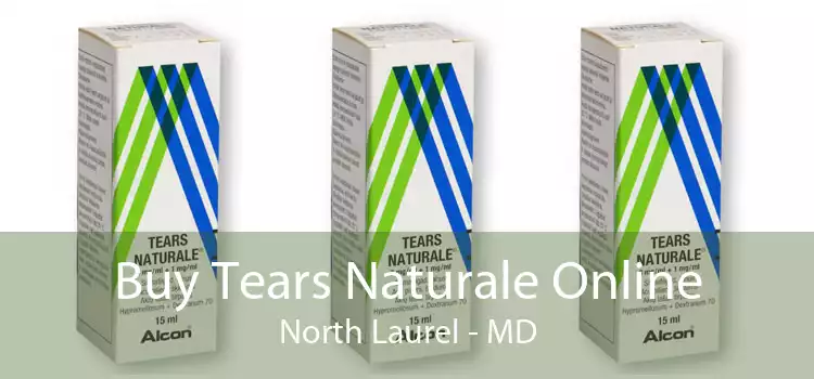 Buy Tears Naturale Online North Laurel - MD