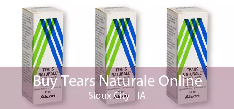 Buy Tears Naturale Online Sioux City - IA