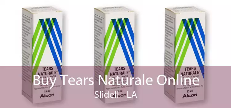 Buy Tears Naturale Online Slidell - LA