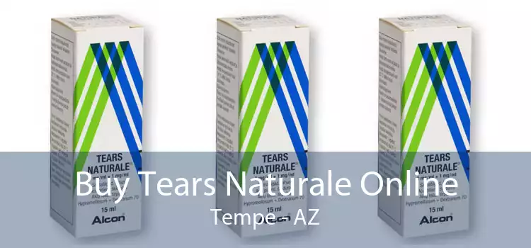 Buy Tears Naturale Online Tempe - AZ